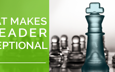 What Makes A Leader Exceptional?