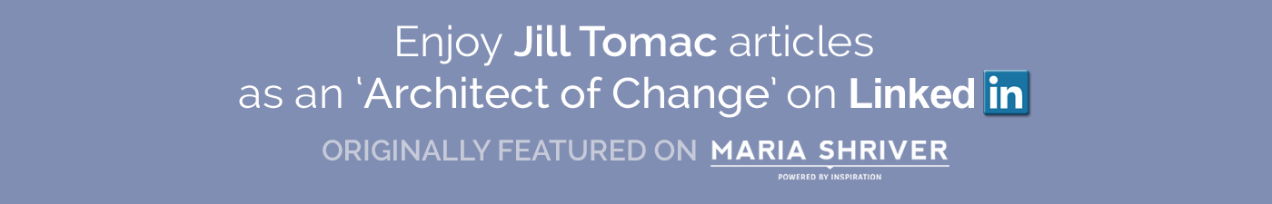 Jill Tomac Architect of Change on LinkedIn